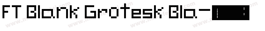 FT Blank Grotesk Bla字体转换